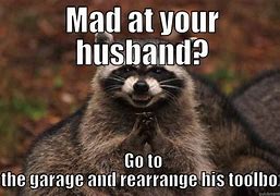 Image result for Mad at Husband Meme