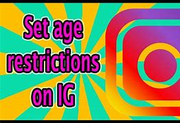 Image result for Inmstagram Age Restriction