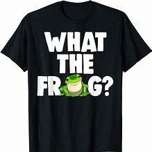 Image result for Frog Soup Meme Shirt