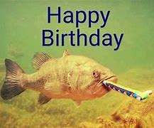 Image result for Happy Birthday Gone Fishing