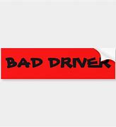 Image result for Bad Driver Hotline Sticker