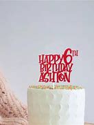 Image result for 6th Birthday Cake Topper