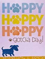 Image result for Happy Gotcha Day Meme