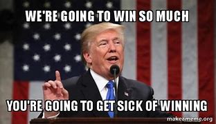 Image result for We Are Going to Win Meme
