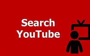Image result for YouTube Internet Search