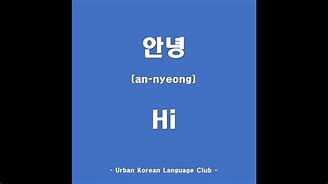 Image result for How Do You Say Hi in Korean