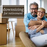 Image result for Downsizing for Retirees
