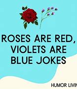Image result for Roses Are Red Violets Funny