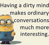 Image result for Dirty Minion Quotes