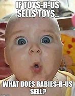 Image result for Baby Toy Memes