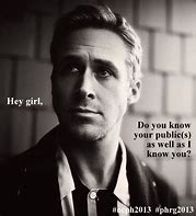 Image result for Ryan Gosling Hey Girl Meme Generator