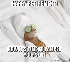 Image result for Happy Birthday Retirement Meme