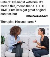 Image result for Therapy Memes