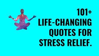 Image result for Quotes About Relieving Stress
