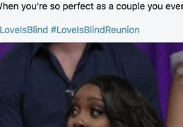 Image result for Love Is Blind S4 Meme
