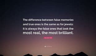 Image result for False Memory Quotes