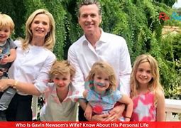 Image result for Gavin Newsom Wife and Children