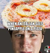 Image result for First Pineapple On Pizza Meme