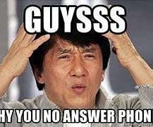 Image result for Not Answering Phone Meme