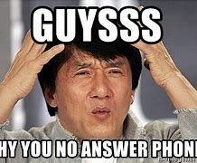 Image result for Not Answering Phone Meme