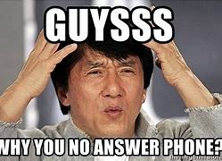 Image result for Can't Be Arsed to Answer the Phone Meme