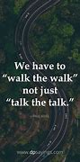 Image result for Walk the Talk Meaning