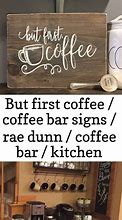 Image result for Coffee Bar Sign Sayings