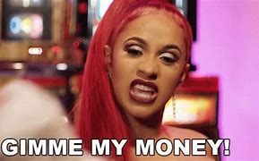 Image result for Gimme That Money