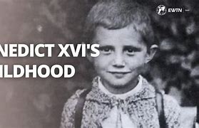 Image result for Pope Benedict XVI Childhood