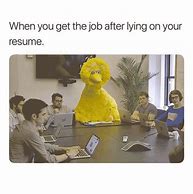 Image result for Lying On Resume Meme