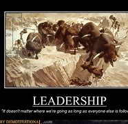 Image result for Perils of Leadership Memes