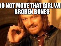 Image result for Broken Bone Meme