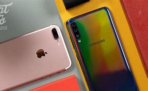 Image result for iPhone 7 Plus vs Samsung Galaxy A70
