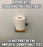 Image result for Work Toilet Paper Meme