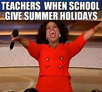 Image result for Funny Teacher Summer Break Memes