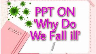 Image result for Why Do We Fall Ill PPT