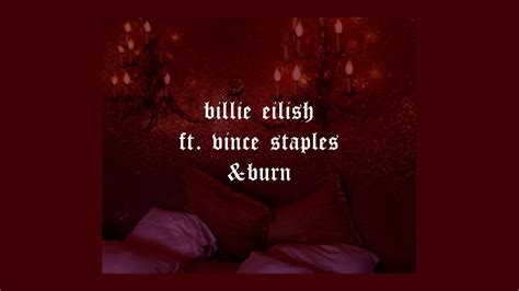 Burn Billie Eilish Lyrics