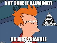 futurama illuminati futurama fry meme imgflip futurama illuminati futurama fry meme imgflip