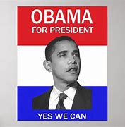 Image result for Obama Yes We Can