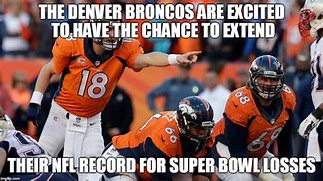 Image result for Broncos Bad Memes