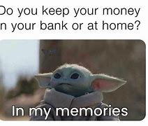 Image result for Do You Have Money Meme
