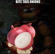 Image result for Bite. This Onions Meme