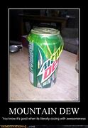 Image result for Mountain Dew Meme