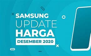 Image result for Daftar Harga Samsung Desember Indonesia