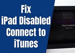 Image result for iPad Air Is Disabled Connect to iTunes