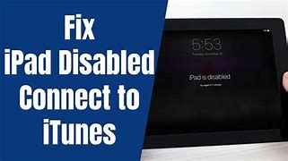Image result for iPad Disabled Connect to iTunes but Nothing Happens