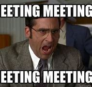 Image result for Google Meet Cost Meeting Meme