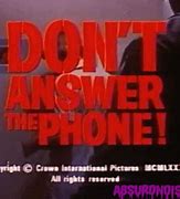 Image result for Don't Answer the Phone Clips