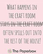 Image result for Funny Crafting Quotes
