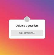 Image result for Ask Me Question Engaging Image